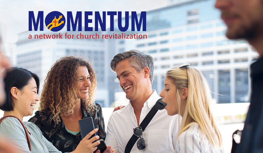 Tweaking Our Practices, Not Our Message: Creating Momentum for Mission